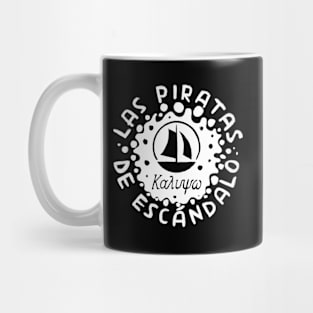 Las Piratas de Escandalo, for girls sailing trip. Mug